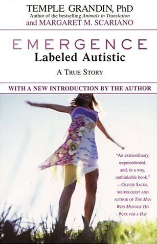 BOOK BY Dr TEMPLE GRANDIN - EMERGENCE LABELED AUTISTIC