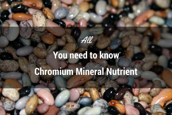 all-you-need-to-know-about-chromium-mineral-nutrient