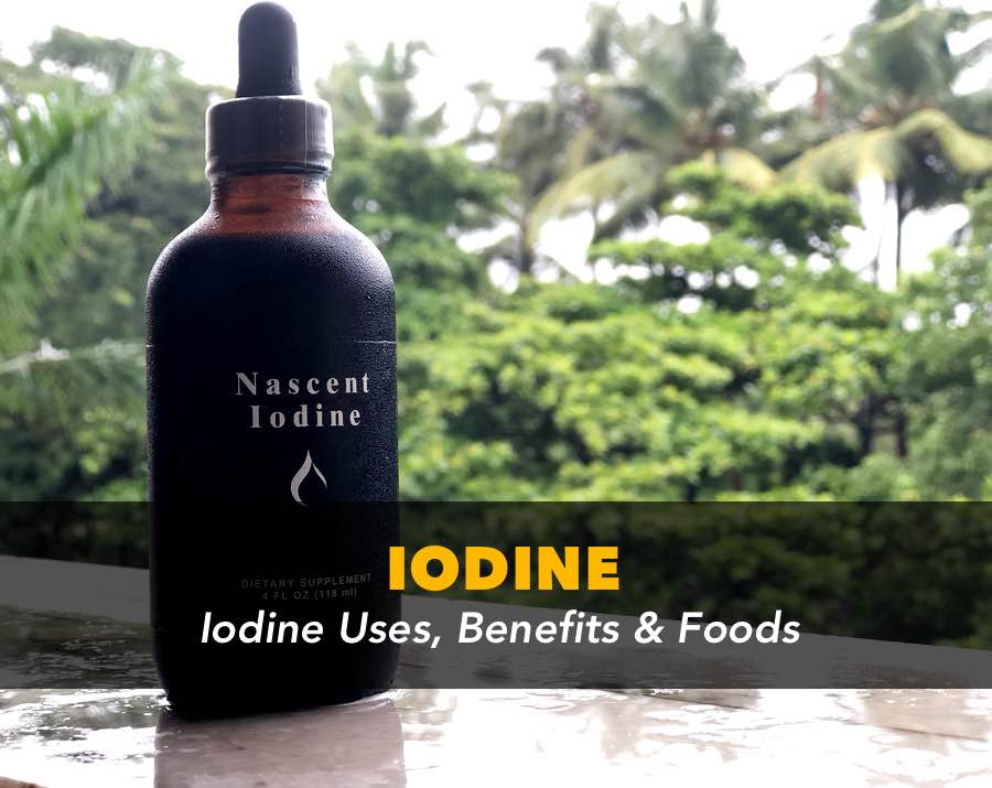 Iodine Uses Benefits Deficiency and Foods