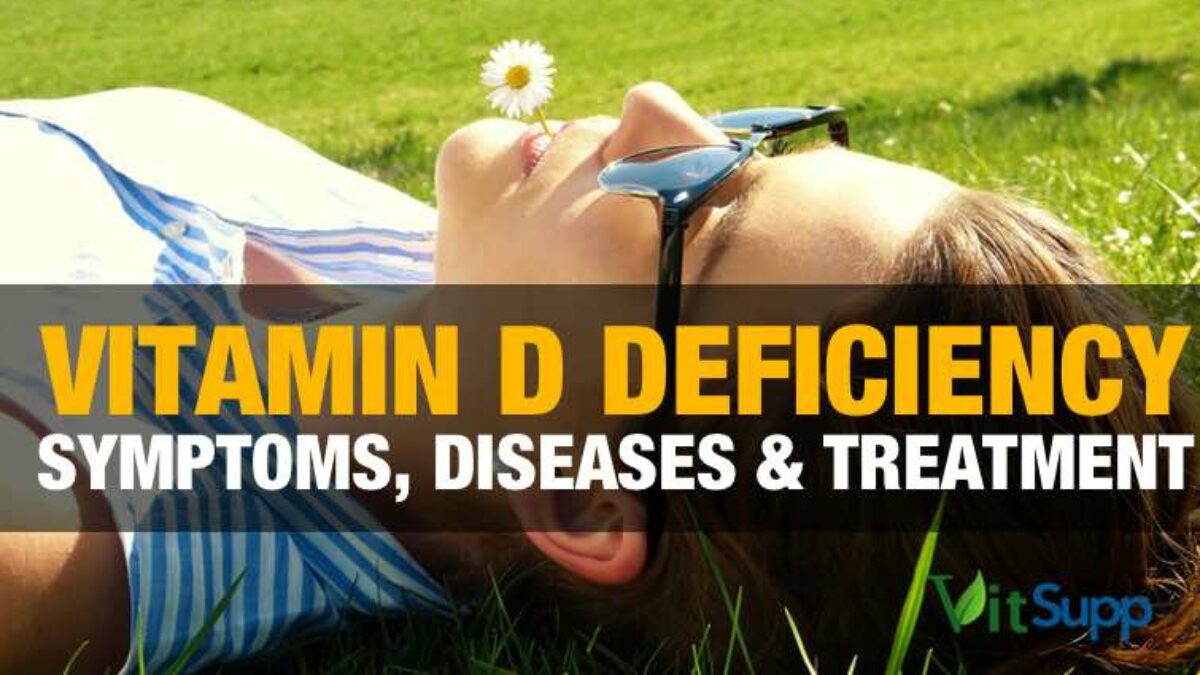 Vitamin D Deficiency Symptoms Causes Diseases And Treatment