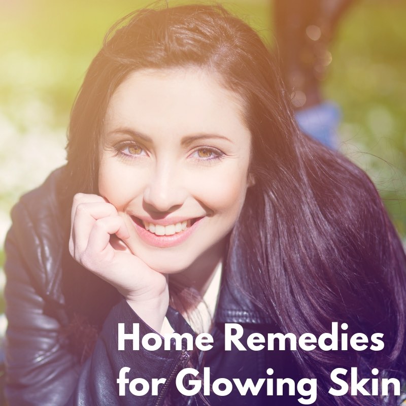 Home Remedies for Glowing Skin