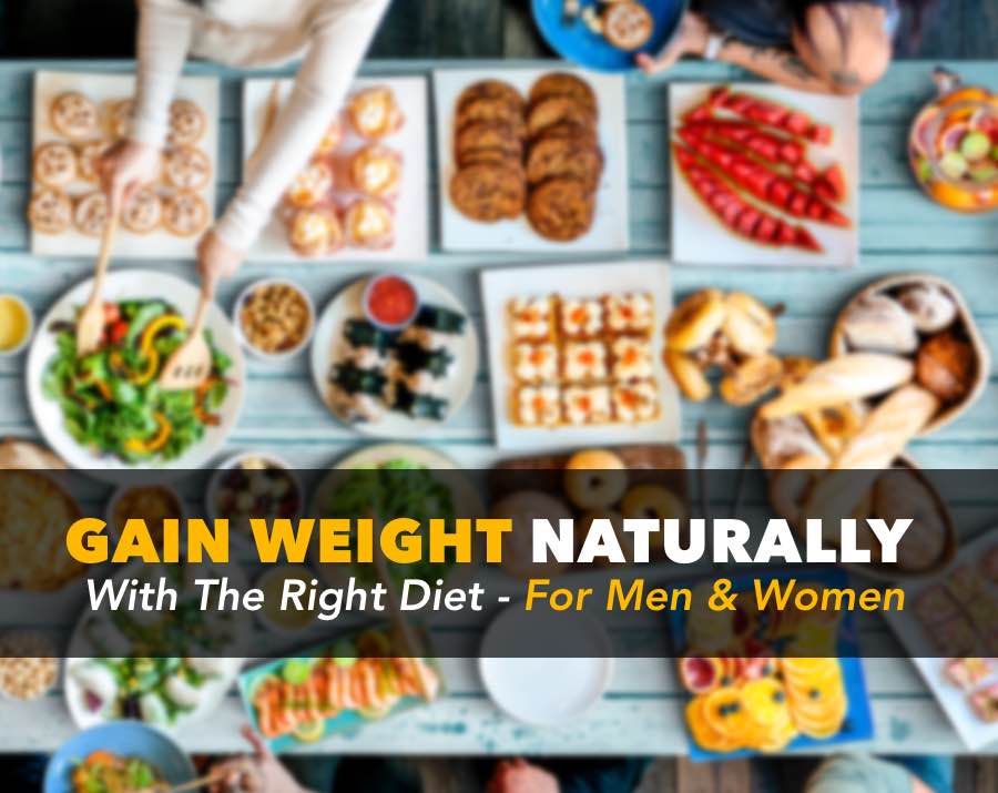 How To Gain Weight Naturally