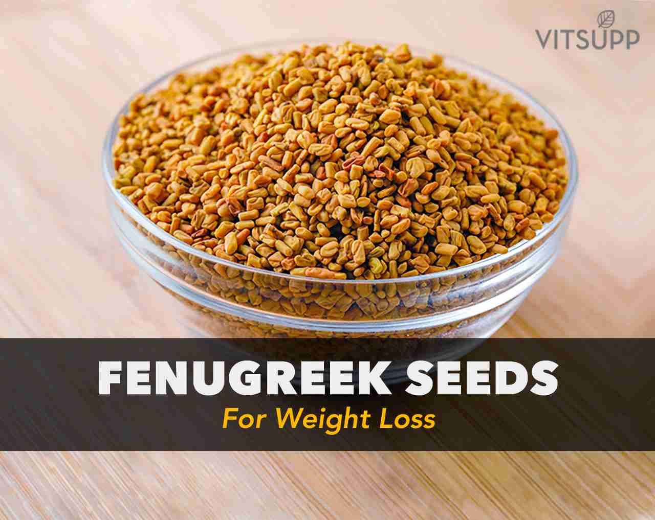 fenugreek seeds benefits for weight loss