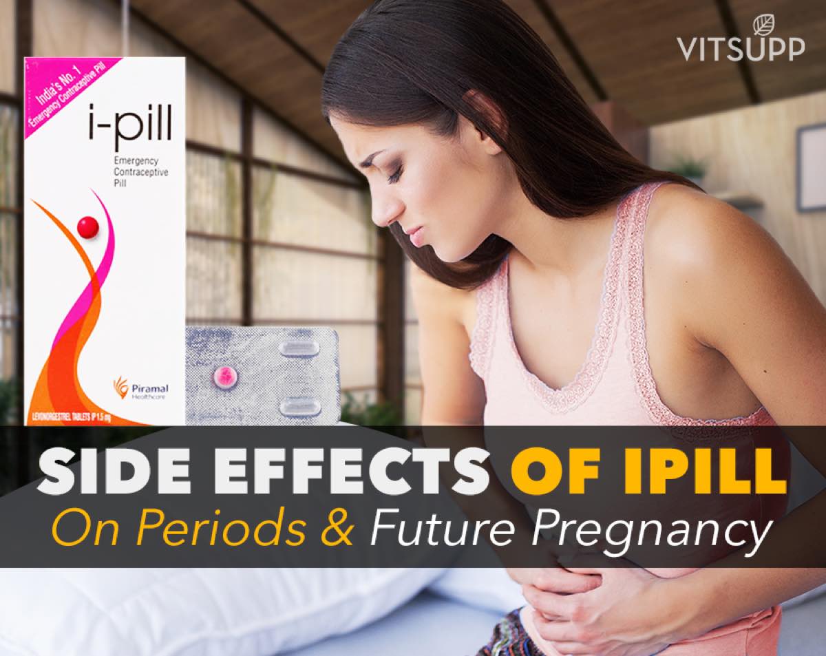 the Side Effects of iPill on Periods and Future Pregnancy