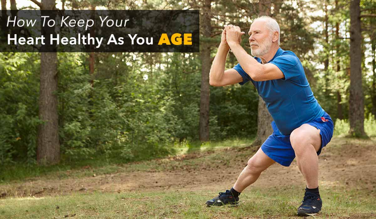 how to keep your heart healthy as you age