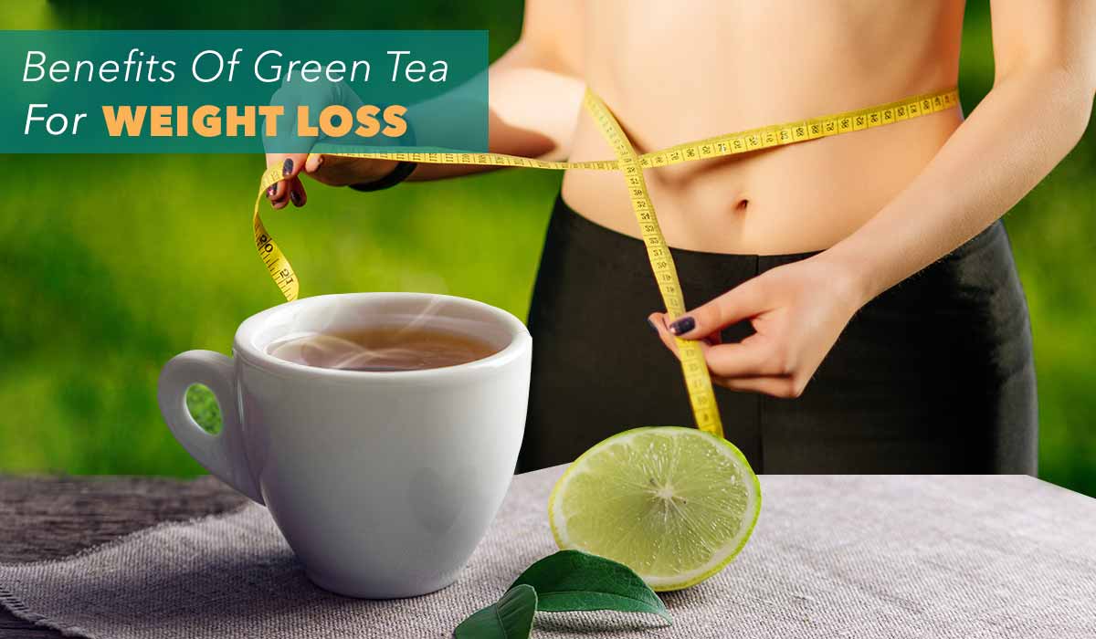 benefits of green tea weight loss