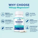 Why Choose VitSupp Magnesium Bisglycinate Chelate