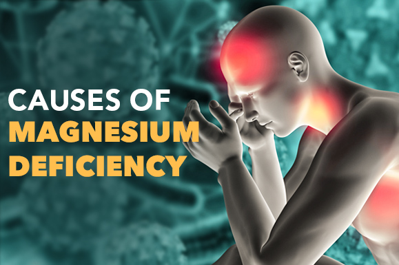 Causes of Magnesium Deficiency