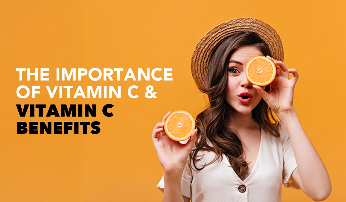 The Importance of Vitamin C & Vitamin C Benefits by Vitsupp