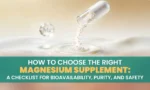 How to Choose the Right Magnesium Supplement