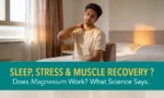Magnesium for muscle recovery sleep stress