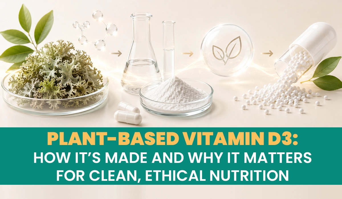 How Plant-Based Vitamin D3 Is Made