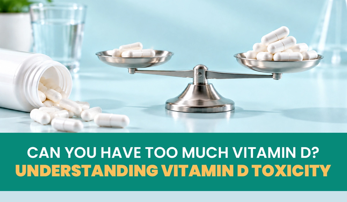 Balance scale holding white vitamin D capsules beside a spilled bottle, illustrating how much vitamin D is too much